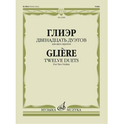 GLIERE:TWELVE DUETS FOR TWO VIOLINS