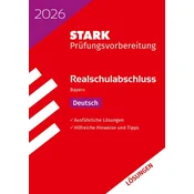 STARK Lösungen zu Deutsch - Realschulabschluss 2026 Bayern - Prüfungsvorbereitung inkl. Basistraining