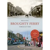 Broughty Ferry Through Time