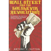 Wall Street and the Bolshevik Revolution