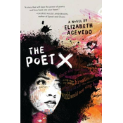 Poet X - WINNER OF THE CILIP CARNEGIE MEDAL 2019