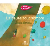 Que dhistoires ! CP - Série 1 (2001) - Période 3 : album La haute tour sombre