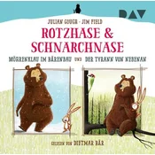 Rotzhase & Schnarchnase - Möhrenklau im Bärenbau und Der Tyrann von nebenan, 1 Audio-CD