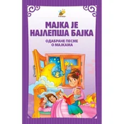 Majka je najlepša bajka - odabrane pesme o majkama