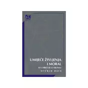 Umijece življenja i moral: Ili usrecuje li vrlina? - Otfrid Hefe