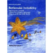 Jan Hlucháň Betlémské hvězdičky (nejsnazší lidové vánoční písně a koledy pro klavír na dvě ruce) Note