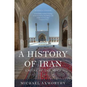 A History of Iran: Empire of the Mind