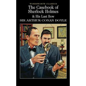 Casebook of Sherlock Holmes & His Last Bow