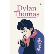 POEZIJA DYLAN THOMAS