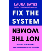 Fix the System, Not the Women