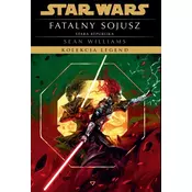 Star Wars. Kolekcja Legend. Stara Republika. Fatalny sojusz