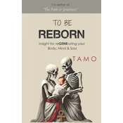 TO BE REBORN