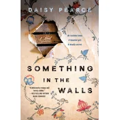 Something in the Walls
