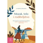 Mozak/ telo i roditeljstvo
