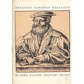 PREMIJERNI CASOPIS OPERE HNK: Richard Wagner - Majstori pjevaci, s potpisima izvodaca