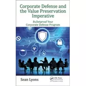 Corporate Defense and the Value Preservation Imperative