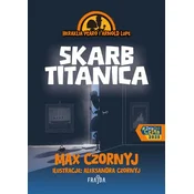 Heraklia Plaro i Arnold Lupe. Skarb Titanica