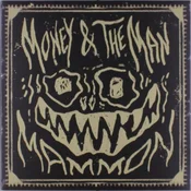 Money & The Man - Mammon (LP)