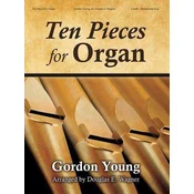 GORDON:TEN PIECES FOR ORGAN