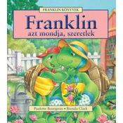 Franklin azt mondja, szeretlek