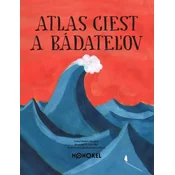 Atlas ciest a bádateľov