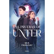 Las pruebas de Unter (Trilogía de Unter 1)