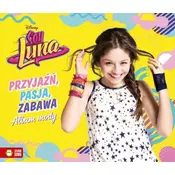 Album mody. Przyjaźń, pasja, zabawa. Soy Luna Disney