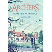 The Archers: Home Fires at Ambridge