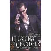 Illusions of Grandeur