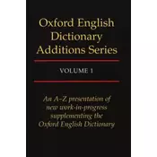Oxford English Dictionary Additions Series: Volume 1