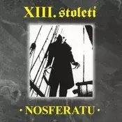 XIII. stoleti - Nosferatu Lives (CD)