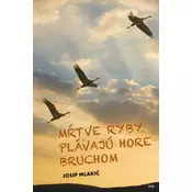 Mrtve ryby plávajú hore bruchom