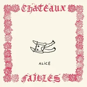Alice - Chteaux Faibles (LP)