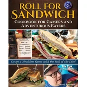Roll for Sandwich Cookbook for Gamers and Adventurous Eaters