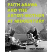 RUTH ASAWA & THE ARTIST MOTHER AT MIDCEN