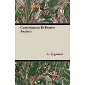 Contributions To Fourier Analysis