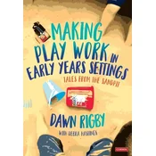 Making Play Work in Early Years Settings