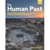 The Human Past: World Prehistory & the Development of Human Societies
