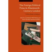 The Foreign Political Press in Nineteenth-Century London