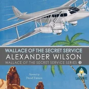 AUDIBOOK Avdio knjiga: Wallace of the Secret Service