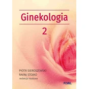 Poloznictwo i ginekologia. Ginekologia tom 2