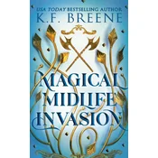 Magical Midlife Invasion