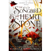 The Songbird and the Heart of Stone