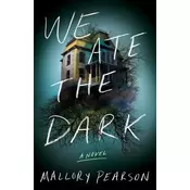 We Ate the Dark
