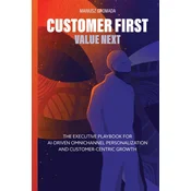 Customer First, Value Next
