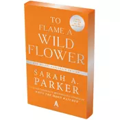 To Flame a Wild Flower