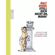 Stell dich nicht an, Mann!
