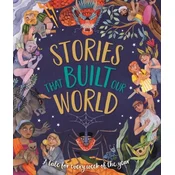 Stories That Built Our World