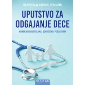 Dr Svetislav Popovic Uputstvo za odgajanje dece ( 31318 )