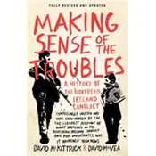 Making Sense of the Troubles